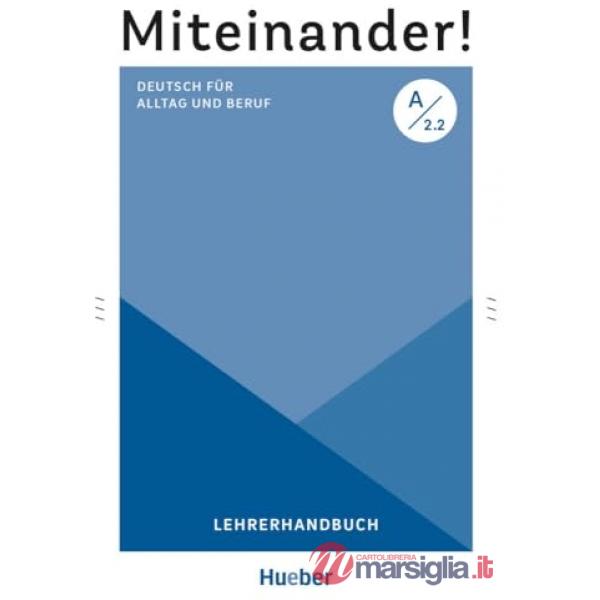 MITEINANDER! A2.2 LEHRERHANDBUCH
