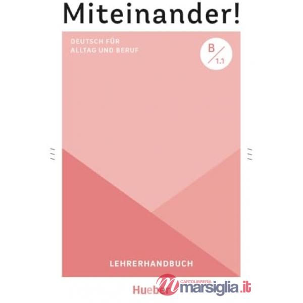 MITEINANDER! B1.1 LEHRERHANDBUCH