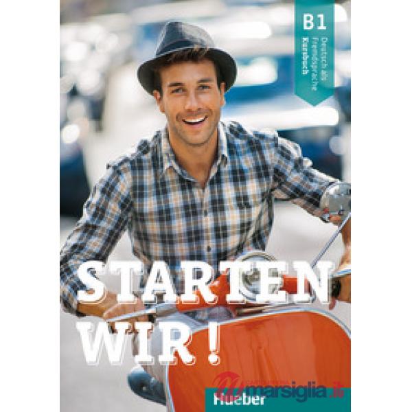 STARTEN WIR! B1 KURSBUCH