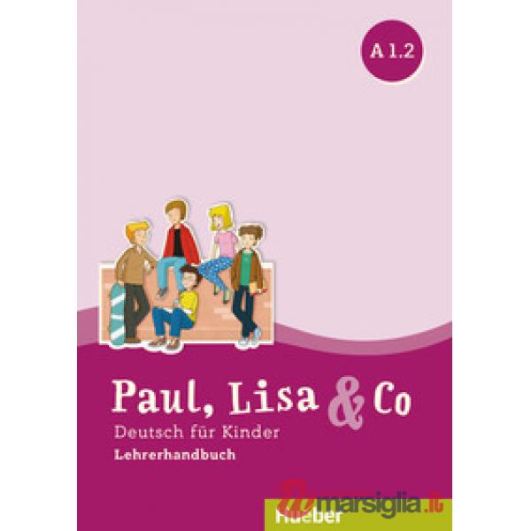 PAUL, LISA & CO A1. 2, LEHRERHANDBUCH ED. ITALIA