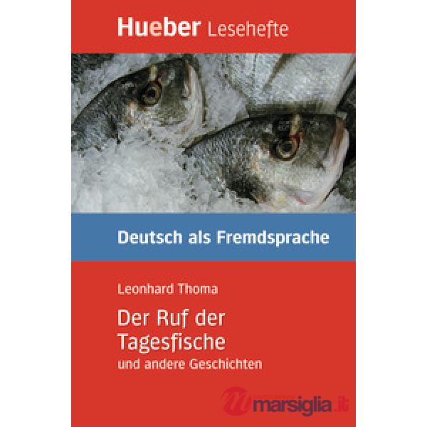 KURZGESCHICHTEN DER RUF DER TAGESFISCHE