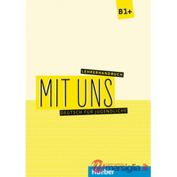 MIT UNS MIT UNS B1 LEHRERHANDBUCH