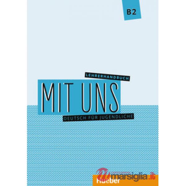 MIT UNS MIT UNS B2 LEHRERHANDBUCH