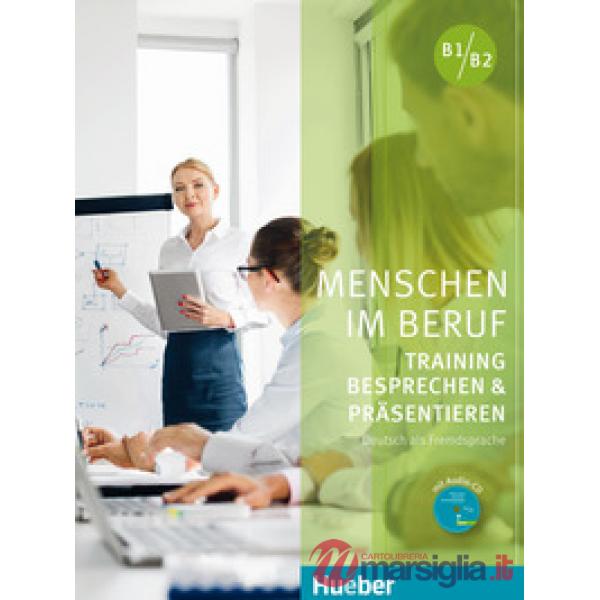 MENSCHEN IM BERUF BESPRECHEN UND PRASENTIEREN K
