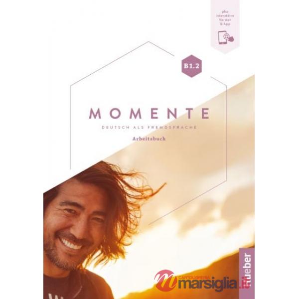 MOMENTE B1.2, ARBEITSBUCH