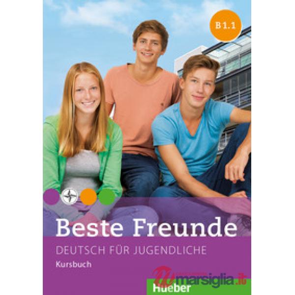 BESTE FREUNDE B1. 1 KURSBUCH