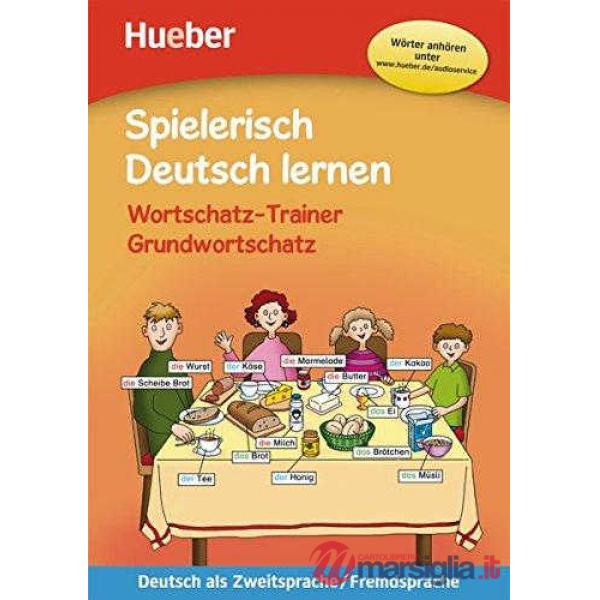 SPIELERISCH DEUTSCH LERNEN: WORTSCHATZTRAINER GR