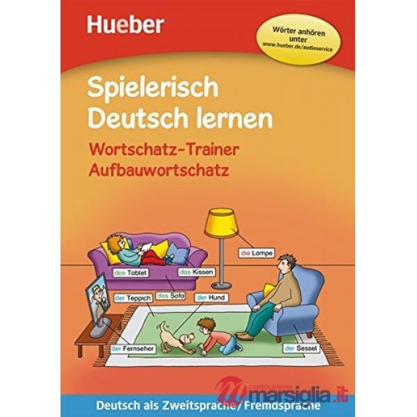 SPIELERISCH DEUTSCH LERNEN WT AUFBAUWORTSCHATZ