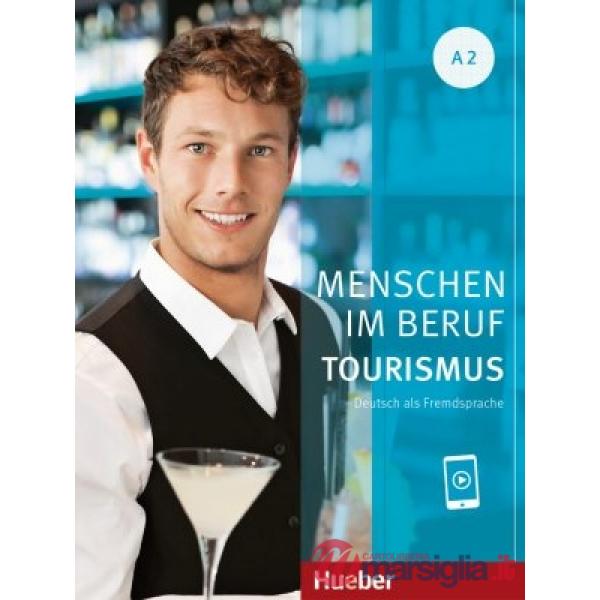 MENSCHEN IM BERUF - TOURISMUS KURSB A2