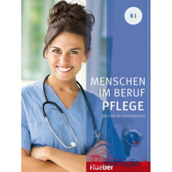 MENSCHEN IM BERUF PFLEGE B1 KURSBUCH + CD