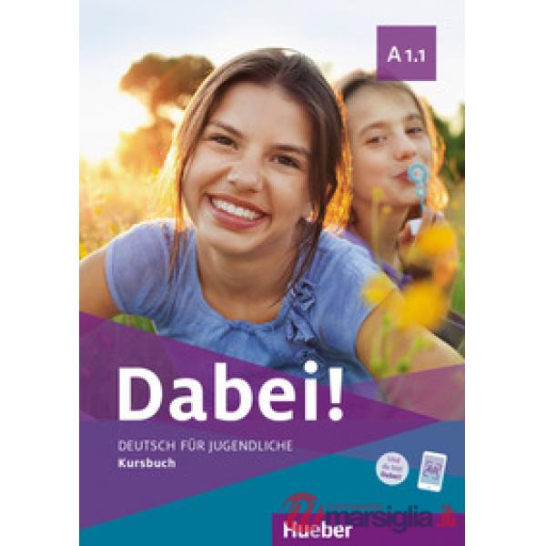 DABEI! A1.1 DEUTSCH FUR JUGENDLICHE KURSBUCH