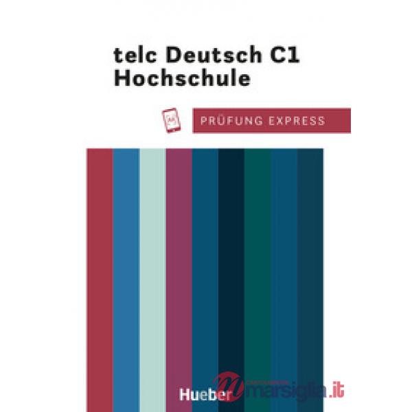 PRUFUNG EXPRESS - C1 DEUTSCH HOCHSCHULE