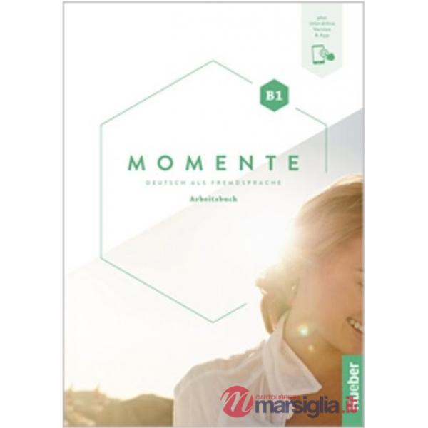 MOMENTE B1 ARBEITSBUCH PLUS INTERAKTIVE VERSION