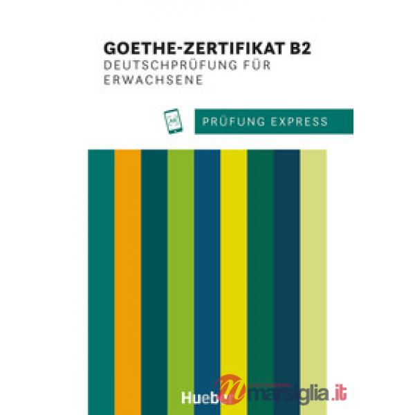 PRUFUNG EXPRESS B2 GOETHE ERWACHSENE