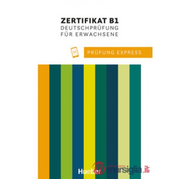 PRUFUNG EXPRESS. GOETHE - ZERTIFIKAT B1