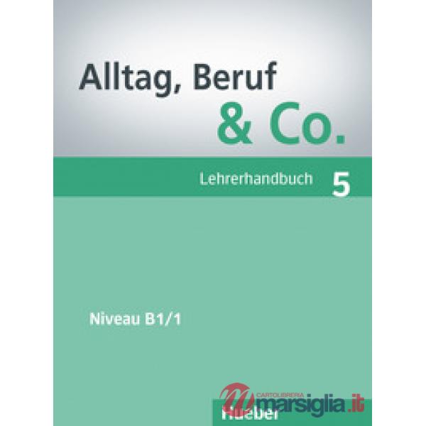 ALLTAG BERUF & CO. 5 LEHRERHANDBUCH