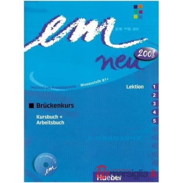 EM NEU 2008 BRUCKENKURS KURS/ARBEITSBUCH L. 1-5