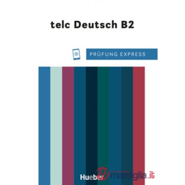 PRUFUNG EXPRESS - B2 DEUTSCH HOCHSCHULE TELC