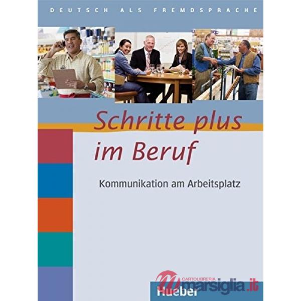 SCHRITTE PLUS IM BERUF, KOMMUNIKATION AM ARBEITSPL