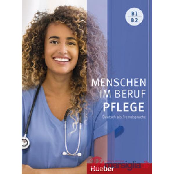 AAVV MENSCHEN IM BERUF PFLEGE KURSBUCH B1/B2