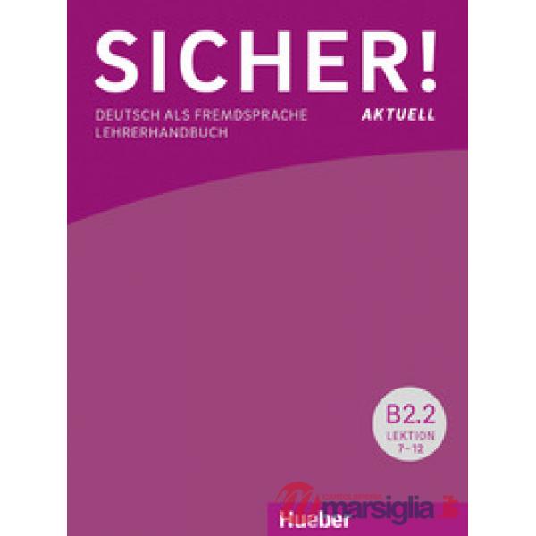 SICHER! AKTUELL LEHRERHANDBUCH B2. 2