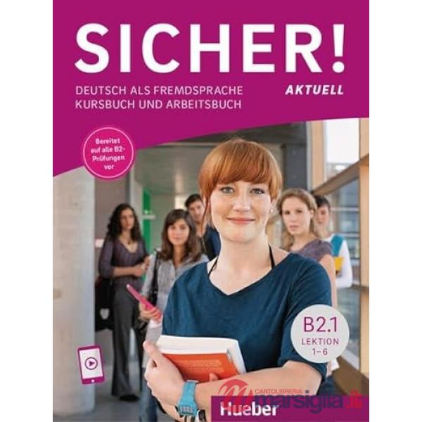 SICHER! AKTUELL B2.1, KURS/ARBEITSBUCH + AUDIOS ON