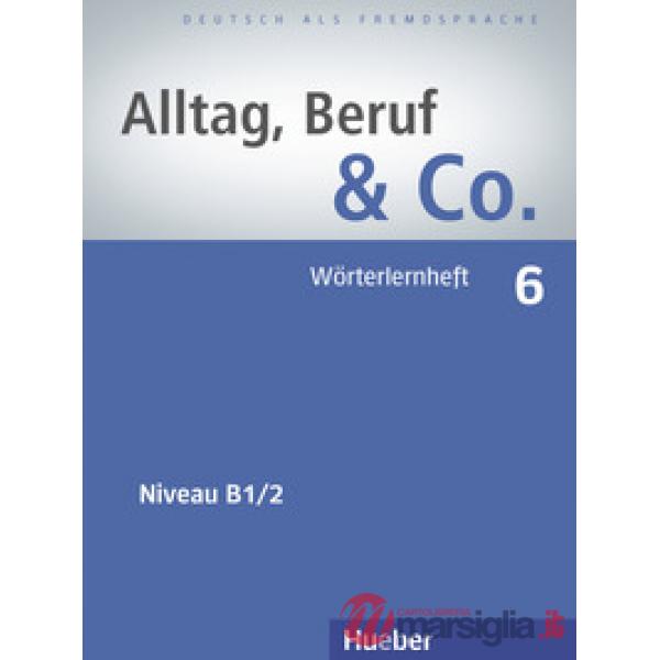ALLTAG BERUF & CO. 6 WORTERLERNHEFT