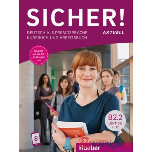 SICHER! AKTUELL B2.2 KURS/ARBEITSBUCH