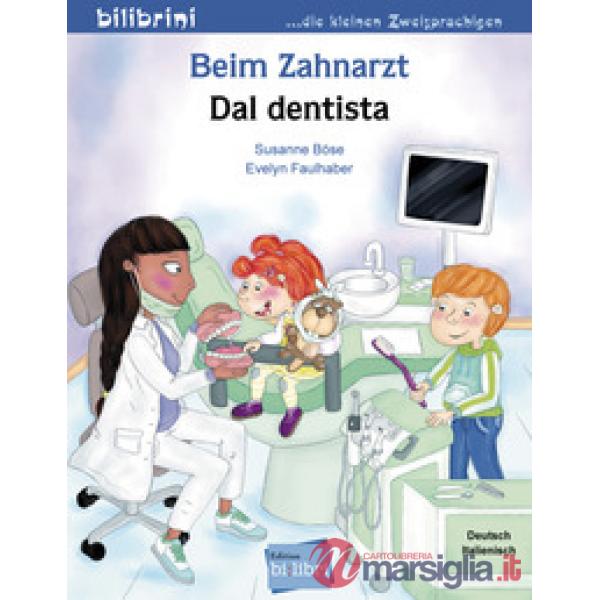 BEIM ZAHNARZT - DAL DENTISTA