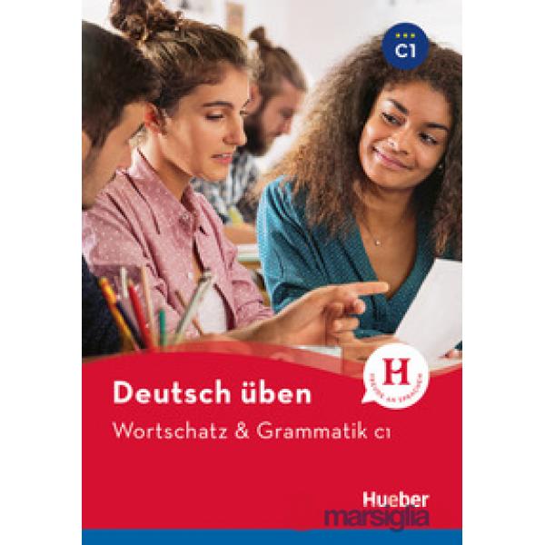 UBEN WORTSCHATZ&GRAMMATIK C1