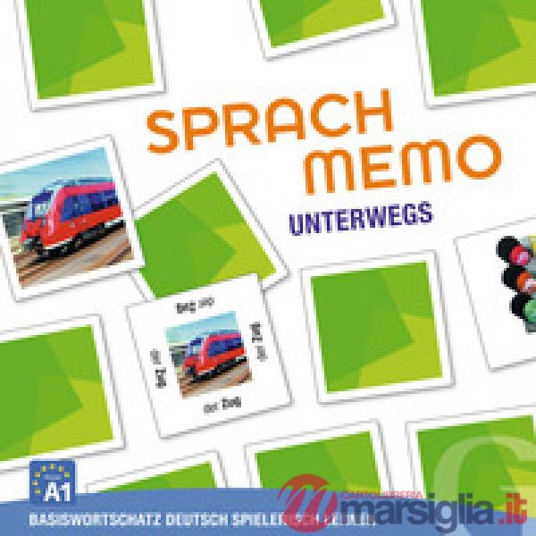 SPRACHMEMO DEUTSCH: UNTERWEGS