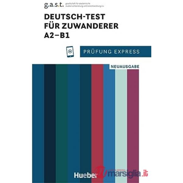 PRUFUNG EXPRESS - DEUTSCH TEST ZUWANDERER A2 - B1