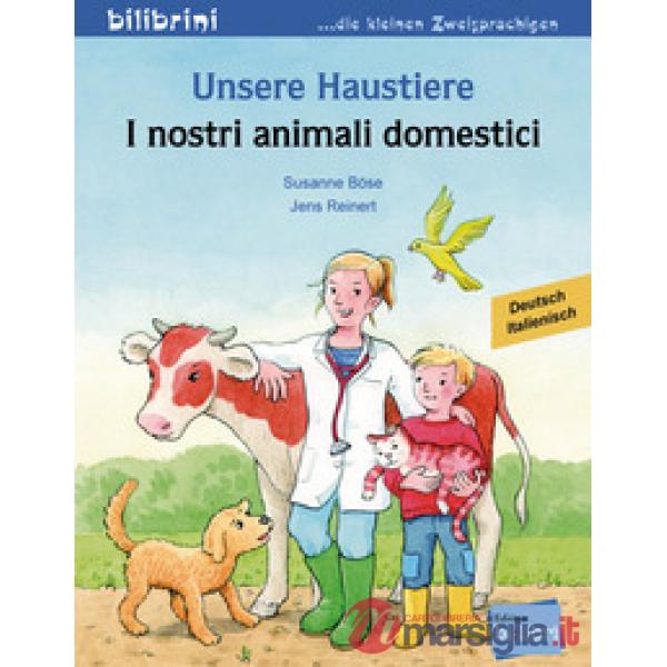 UNSERE HAUSTIERE INOSTRI ANIMANI DOMESTICI