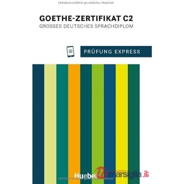 PRUFUNG EXPRESS GOETHE ZERTIFIKAT C2 NE