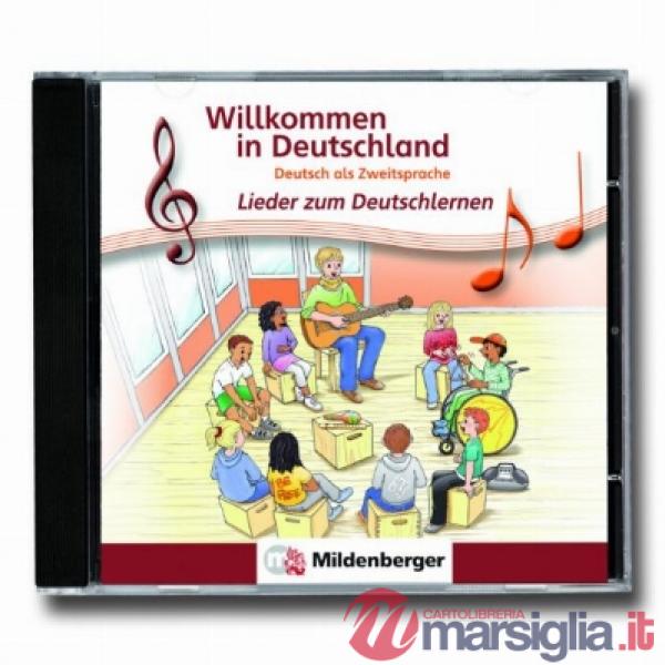 WILLKOMMEN IN DEUTSCHLAND LIEDER ZUM DEUTSCHLERNEN AUDIO CD