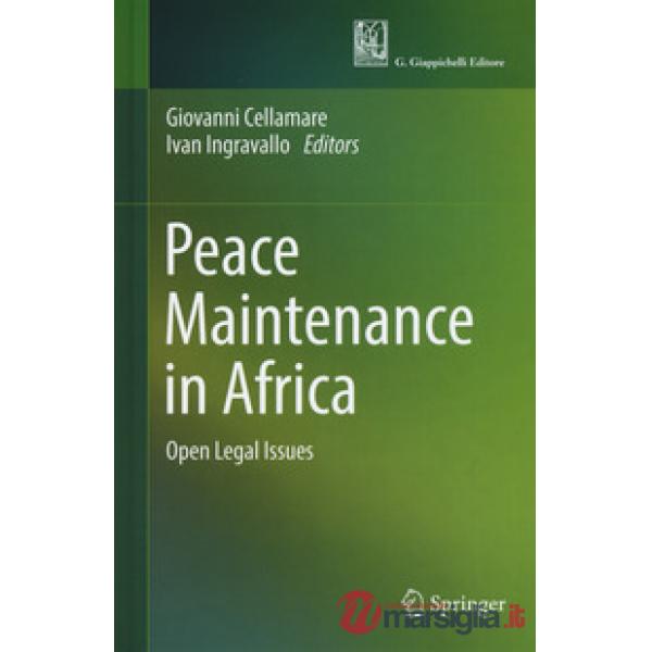 Peace maintenance in Africa. Open legal issues