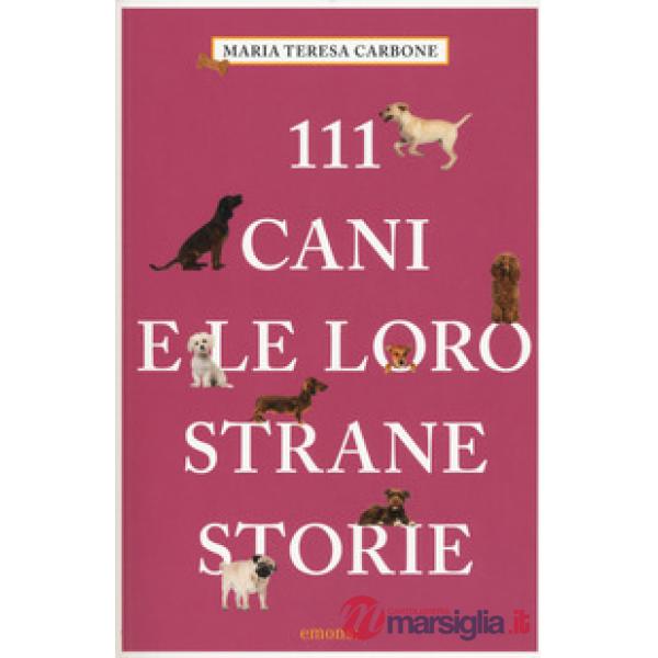 111 cani e le loro strane storie