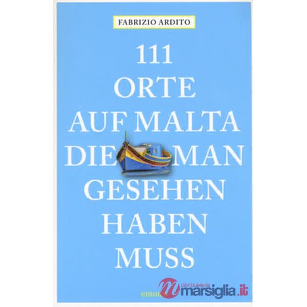 111 orte auf Malta die man gesehen haben muss