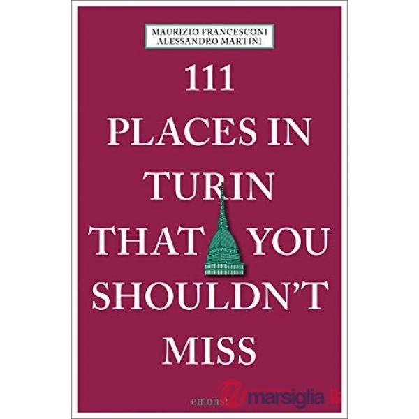 111 places in Turin that you shouldn't miss