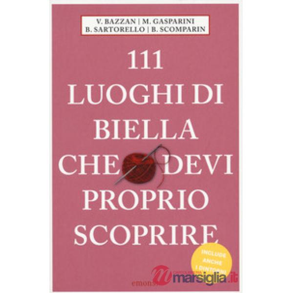 111 luoghi di Biella che devi proprio scoprire