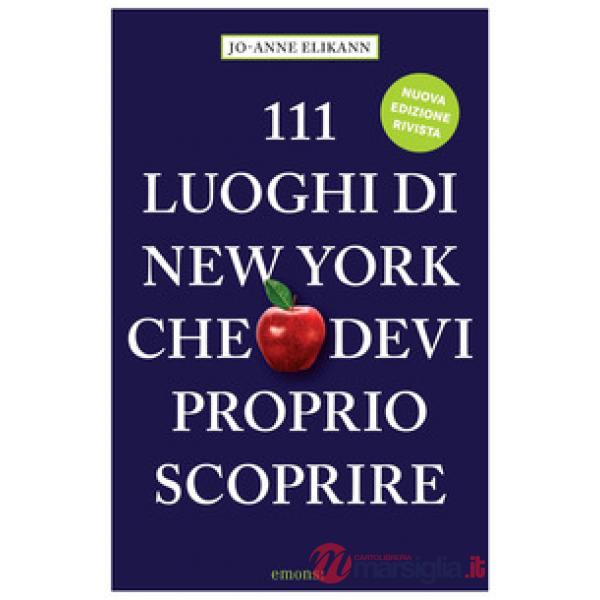 111 luoghi di New York che devi proprio scoprire