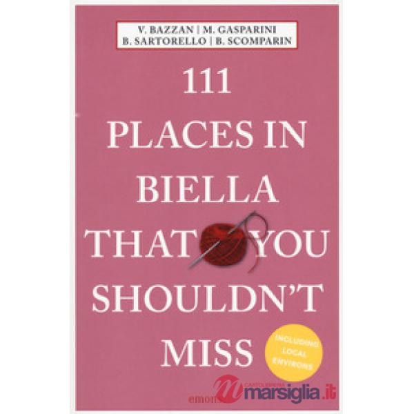 111 places of Biella that you shouldn't miss