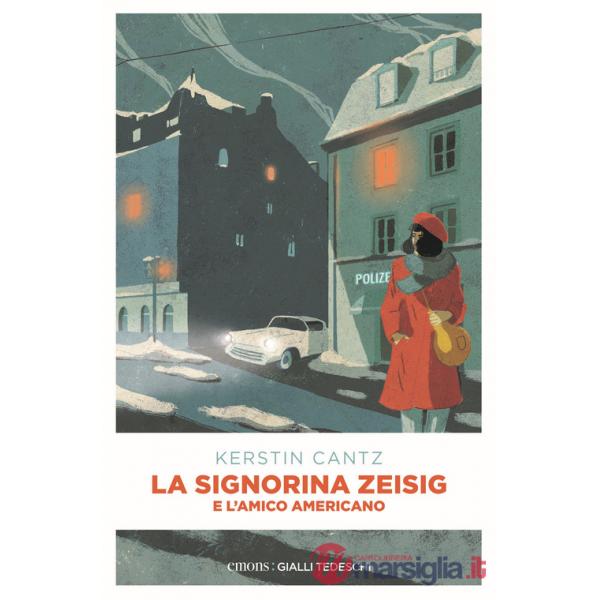 Signorina Zeisig e l'amico americano (La)