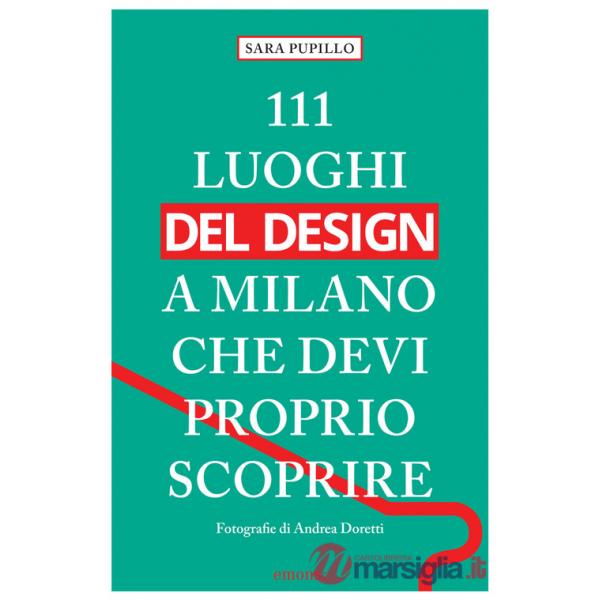 111 luoghi del design a Milano che devi proprio scoprire
