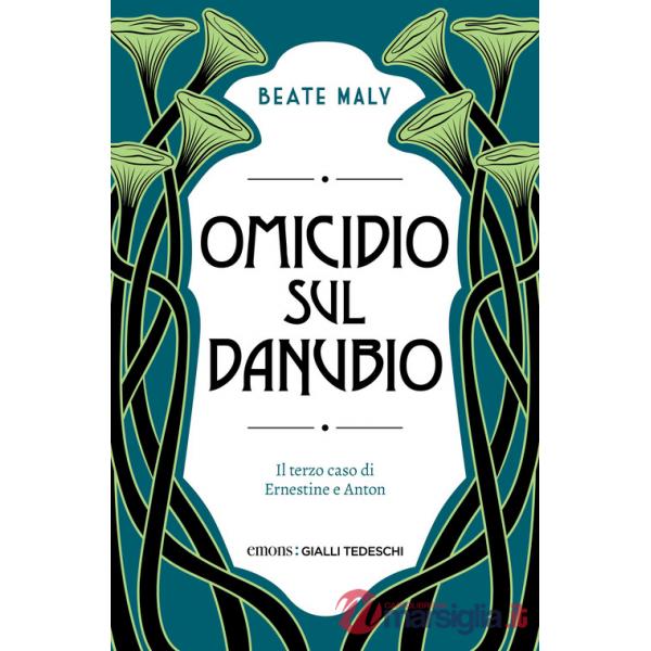 Omicidio sul Danubio. Il terzo caso di Ernestine e Anton