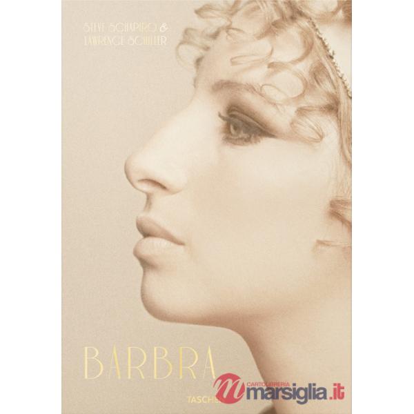 Barbra Streisand. Steve Schapiro & Lawrence Schiller. Ediz. inglese, francese e tedesca