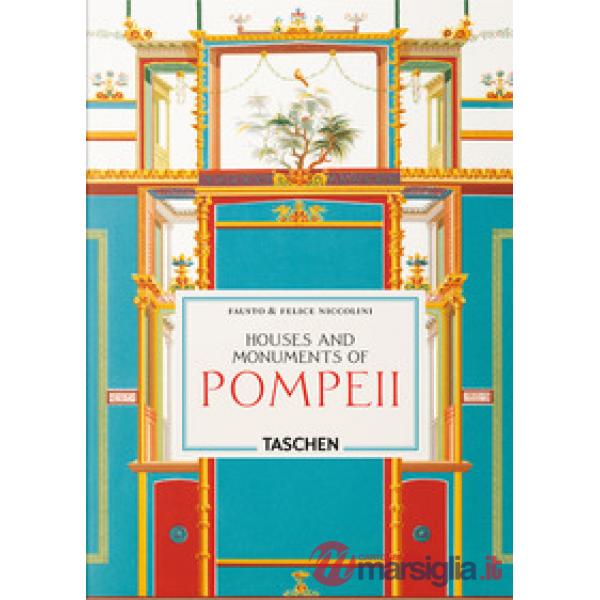 Fausto & Felice Niccolini. The houses and monuments of Pompeii. 45th Ed. Ediz. inglese