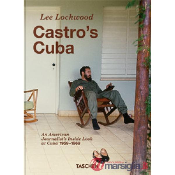 Lee Lockwood. Castro's Cuba. 1959-1969. 45th Ed. Ediz. inglese