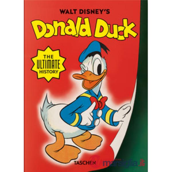 Walt Disney's Donald Duck. The ultimate history. 45th Ed. Ediz. inglese