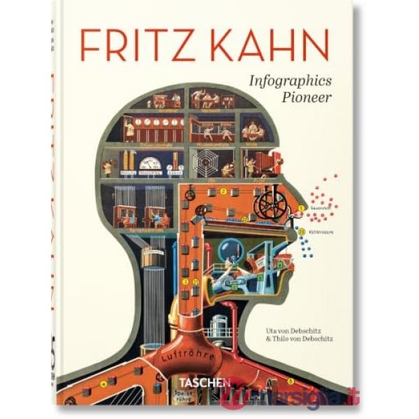 Fritz Kahn. Infographics pioneer. 45th Ed. Ediz. inglese, francese e tedesca